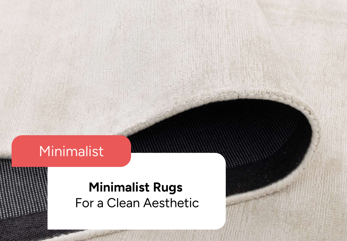 Minimalist Rugs